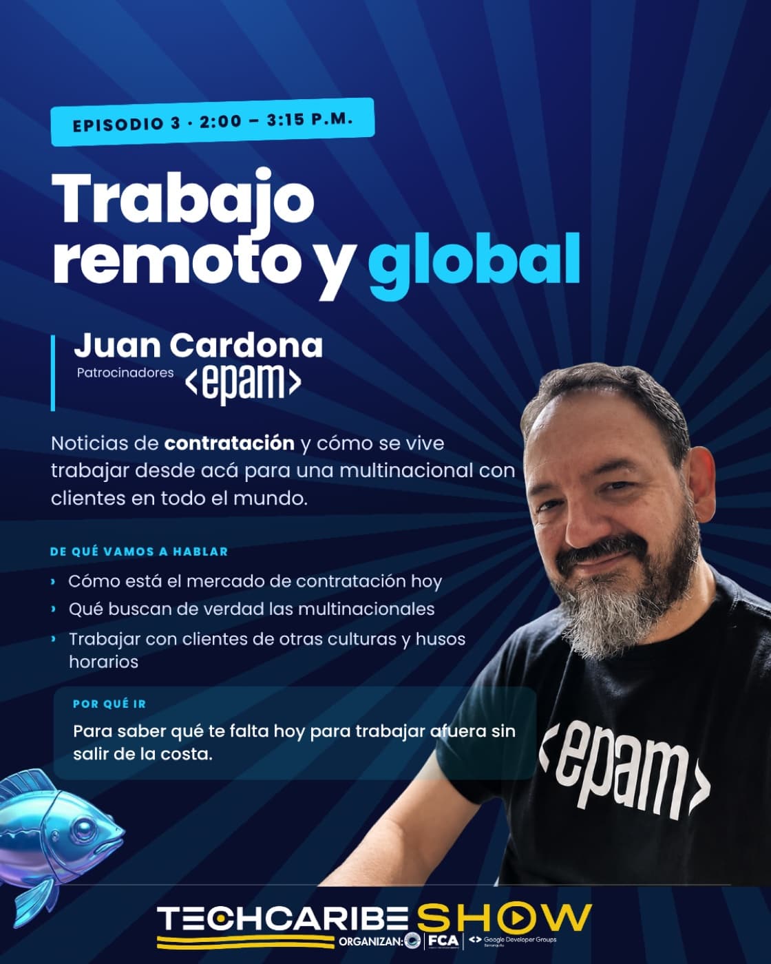 Episodio 03 · Trabajo remoto y global — Juan Cardona